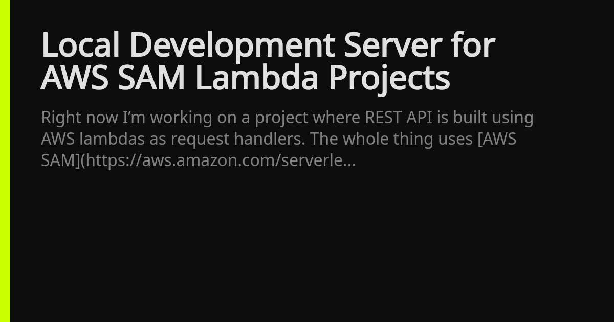 Local Development Server for AWS SAM Lambda Projects